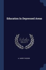 EDUCATION IN DEPRESSED AREAS