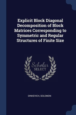 EXPLICIT BLOCK DIAGONAL DECOMPOSITION OF