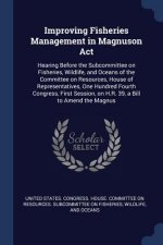IMPROVING FISHERIES MANAGEMENT IN MAGNUS