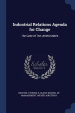 INDUSTRIAL RELATIONS AGENDA FOR CHANGE: