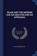 ISLAM AND THE MODERN AGE AN ANALYSIS AND