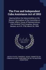 THE FREE AND INDEPENDENT CUBA ASSISTANCE