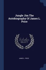 JUNGLE JIM THE AUTOBIOGRAPHY OF JAMES L.