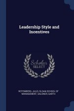 LEADERSHIP STYLE AND INCENTIVES