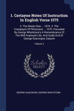 1. CERTAYNE NOTES OF INSTRUCTION IN ENGL