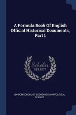 A FORMULA BOOK OF ENGLISH OFFICIAL HISTO
