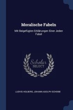 MORALISCHE FABELN: MIT BEIGEF GTEN ERKL
