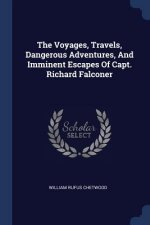 THE VOYAGES, TRAVELS, DANGEROUS ADVENTUR
