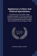 SAGITTARIUS'S LETTERS AND POLITICAL SPEC
