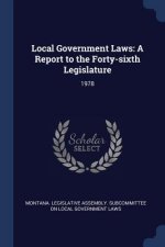 LOCAL GOVERNMENT LAWS: A REPORT TO THE F