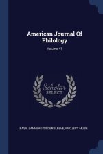 AMERICAN JOURNAL OF PHILOLOGY; VOLUME 41
