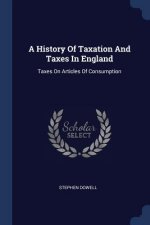 A HISTORY OF TAXATION AND TAXES IN ENGLA