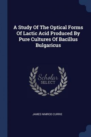 A STUDY OF THE OPTICAL FORMS OF LACTIC A