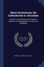 MATER ECCLESIARUM, DIE GRABESKIRCHE IN J
