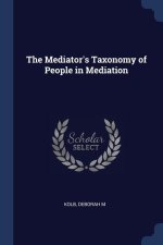 THE MEDIATOR'S TAXONOMY OF PEOPLE IN MED