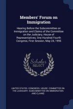 MEMBERS' FORUM ON IMMIGRATION: HEARING B