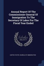 ANNUAL REPORT OF THE COMMISSIONER GENERA