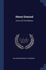 HENRY ESMOND: AND LOVEL THE WIDOWER