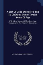 A LIST OF GOOD STORIES TO TELL TO CHILDR