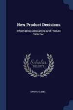 NEW PRODUCT DECISIONS: INFORMATION DISCO