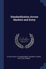 STANDARDIZATION ACROSS MARKETS AND ENTRY