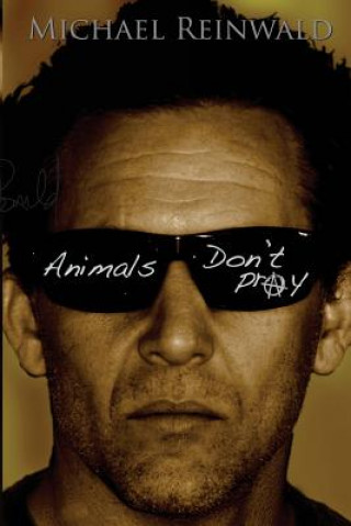 Animals don't pray