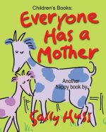 Everyone Has a Mother