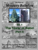 Rise of Mystery Babylon - The Tower of Babel (Part 2)