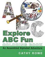 Explore ABC Fun Coloring Book: An Assembled Alphabet Adventure