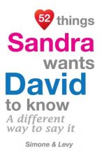 52 Things Sandra Wants David To Know: A Different Way To Say It
