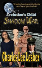 Evolution's Child - Shadow War: Republic of Luna