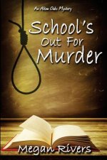 School's Out for Murder: An Alton Oaks Mystery