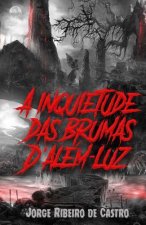 A inquietude das brumas d'além-luz