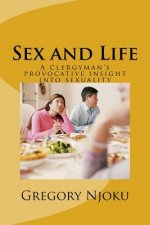 Sex and Life: A clergyman's provocative insight into sexuality