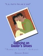 Dancing on Daddy's Shoes: 
