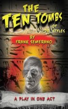 The Ten Tombs of Dr. Styles