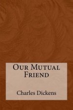 Our Mutual Friend