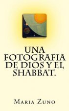 Una Fotografia de DIOS Y EL SHABBAT.: None