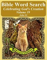 Bible Word Search Celebrating God's Creation Volume 19: John #1 Extra Large Print