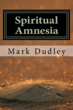Spiritual Amnesia
