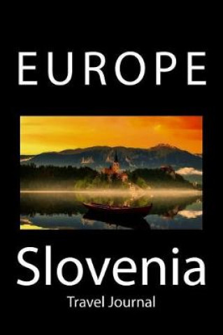 Slovenia: Travel Journal