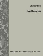 Foot Marches (ATP 3-21.18 / FM 21-18)