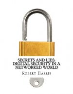 Secrets and Lies Digital Security in a Networked World