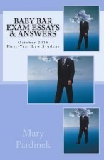 Baby Bar Exam Essays & Answers: October 2016 First-Year Law Student