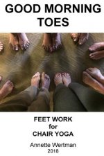 Good Morning Toes: Feet Work for Chair Yoga