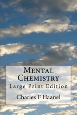 Mental Chemistry: Large Print Edition