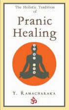 The Holistic Tradition of Pranic Healing