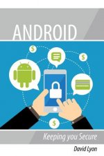 Android: Keeping you Secure