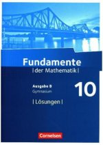 Fundamente der Mathematik - Ausgabe B - 10. Schuljahr