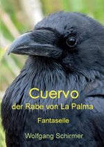 Cuervo - der Rabe von La Palma